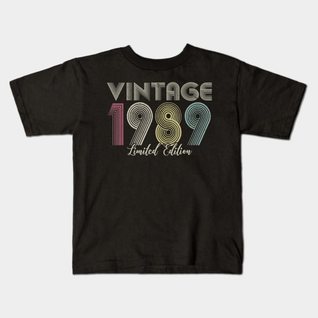 Vintage 1989 Limited Edition Men Women Birthday Kids T-Shirt by semprebummer7